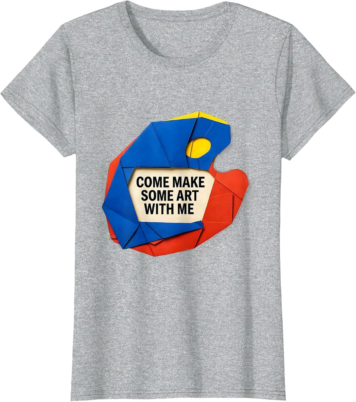 Come Make Some Art With Me Funny Art Teacher Artist Humor T-Shirt - Heather Grey