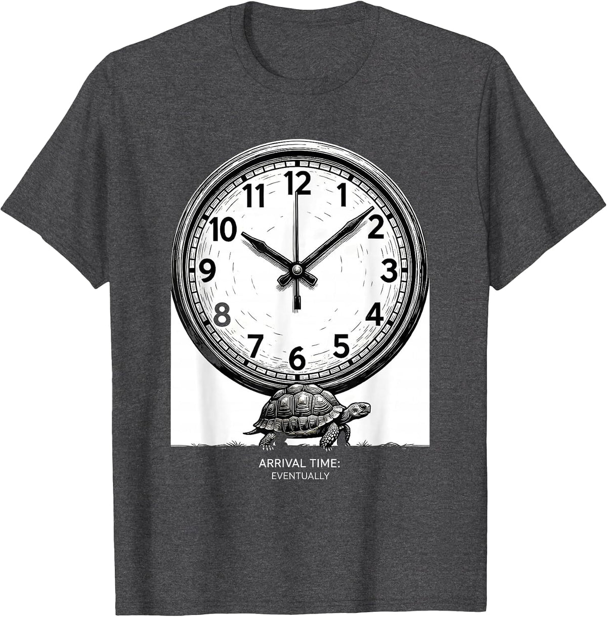 Arrival Time Eventually Funny Tortoise Lover Turtle Humor T-Shirt - Dark Heather Grey
