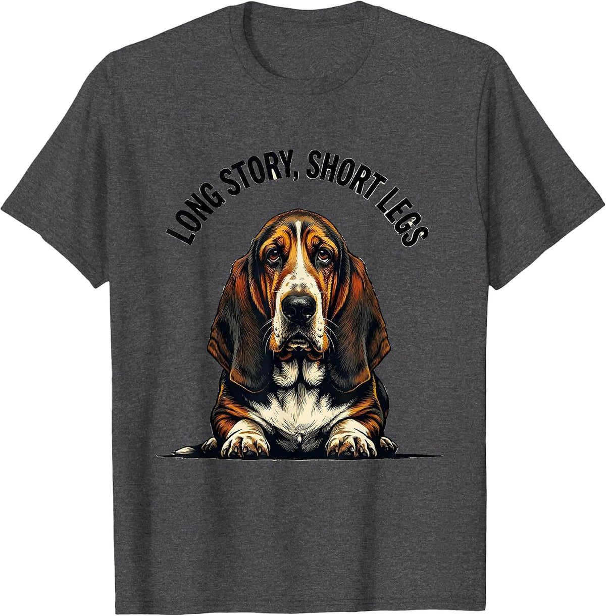 Long Story, Short Legs Funny Basset Hound Dog Owner Humor T-Shirt - Dark Heather Grey