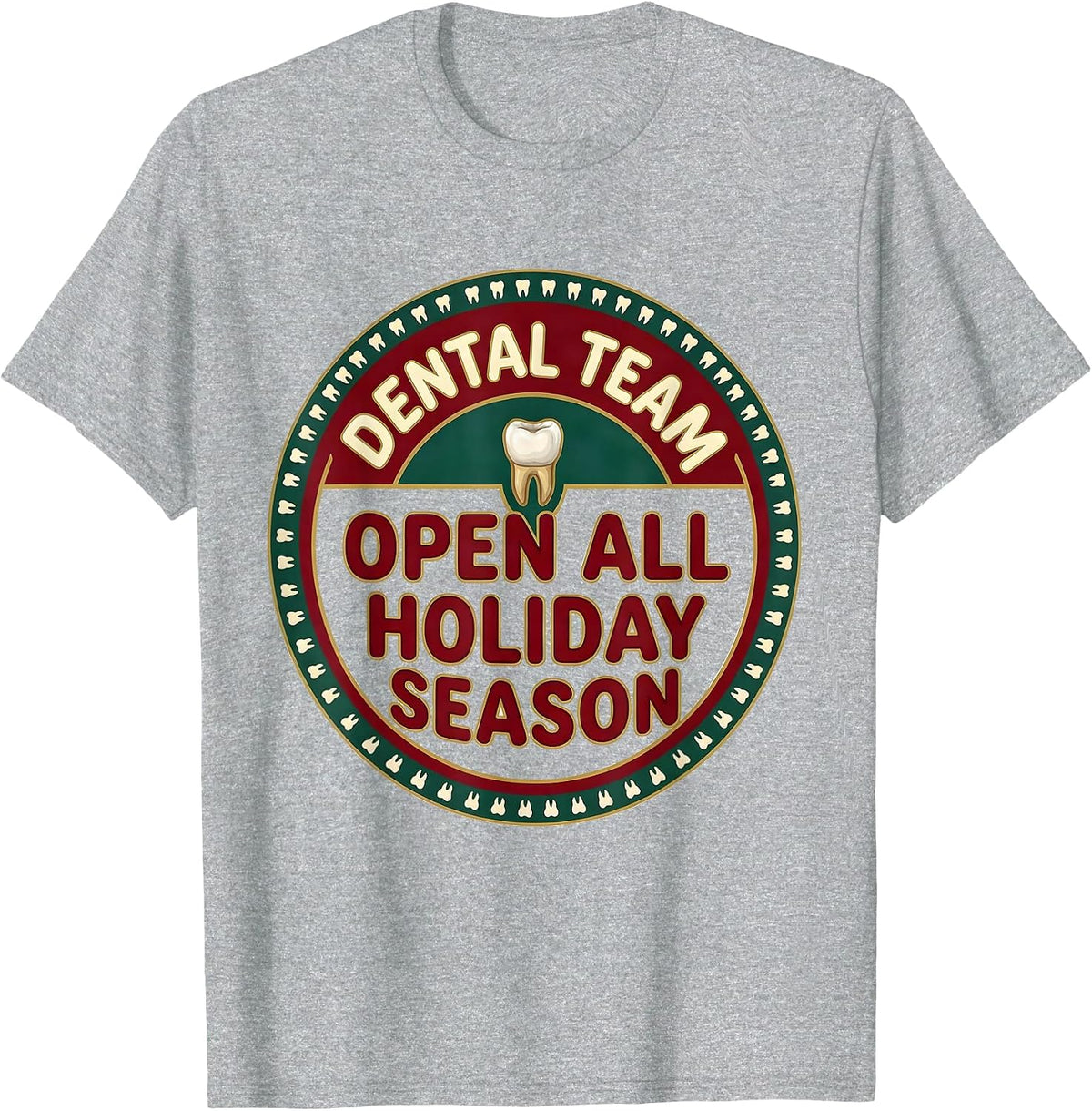 Men's Dental Team Open All Holiday Season Funny Dentist Christmas T-Shirt - Heather Grey