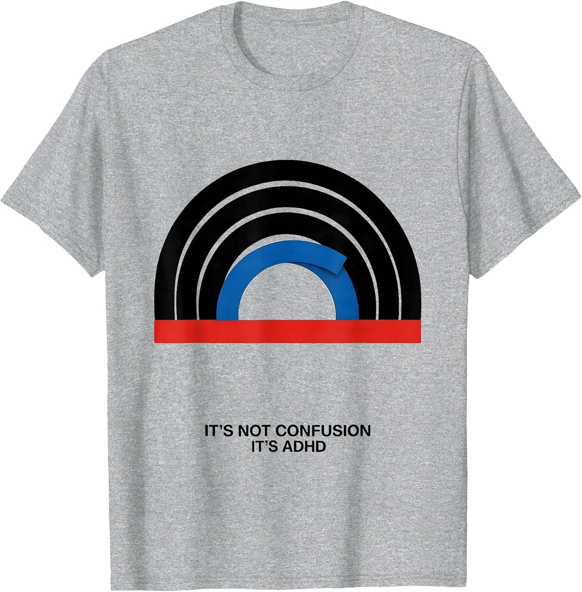 Men's It's Not Confusion It's ADHD Funny Neurodiversity ADHD T-Shirt - Heather Grey