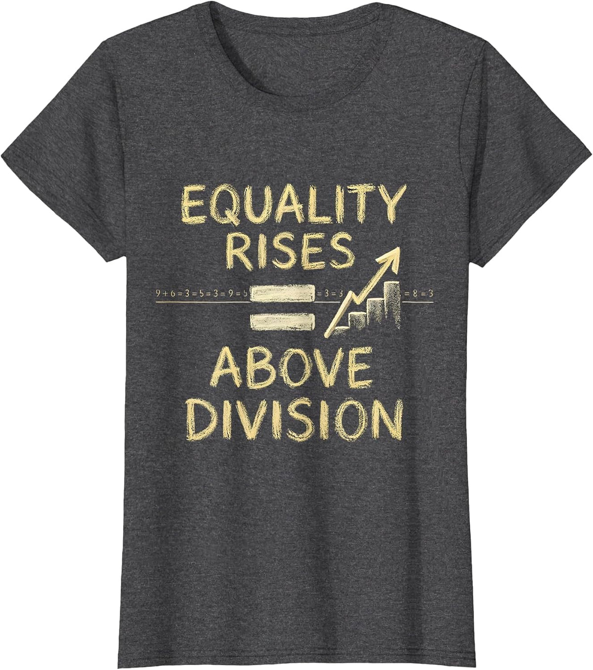 Women's Equality Rises Above Division Monochromatic Math Symbol T-Shirt - Dark Heather Grey