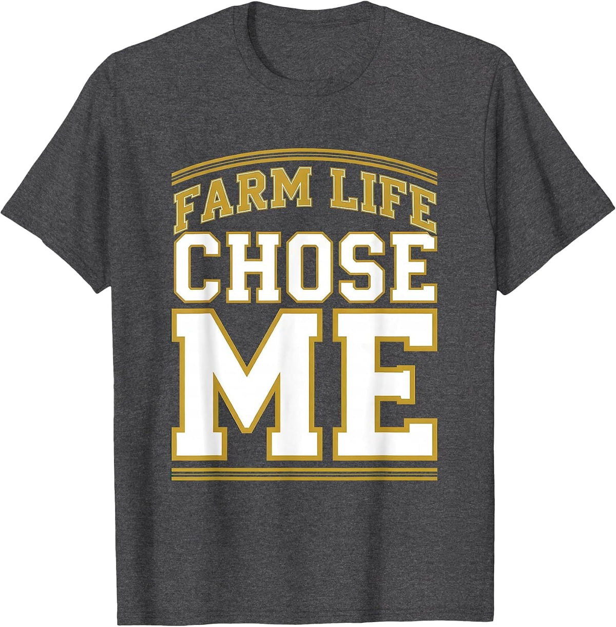 Farm Life Chose Me Proud Farmer Design T-Shirt - Dark Heather Grey