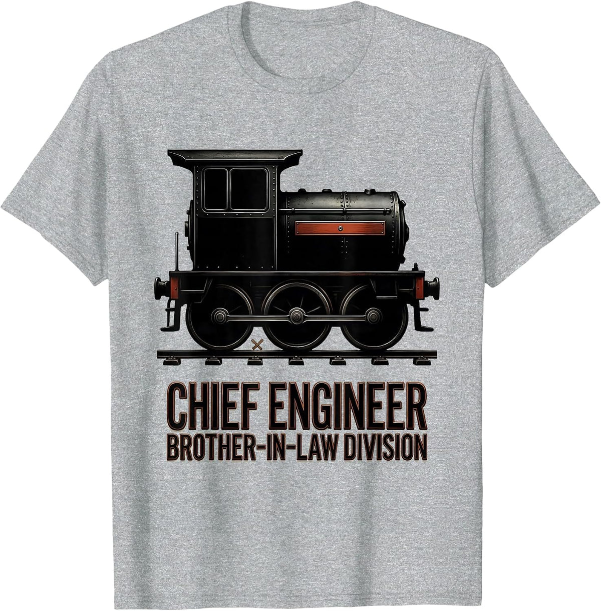 Men's Chief Engineer, Brother-In-Law Division Funny Train T-Shirt - Heather Grey