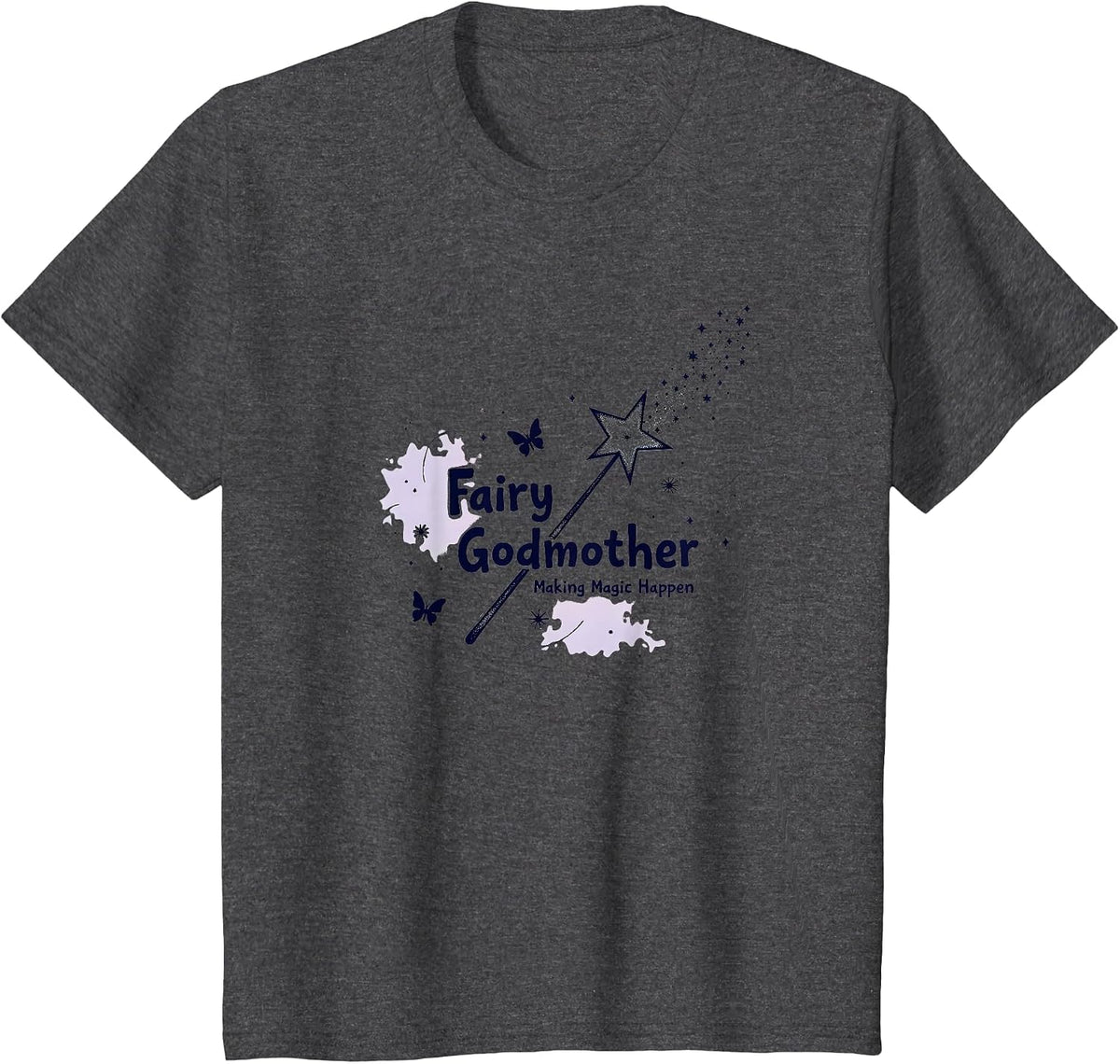 Fairy Godmother: Magic Becomes Reality T-Shirt - Dark Heather Grey