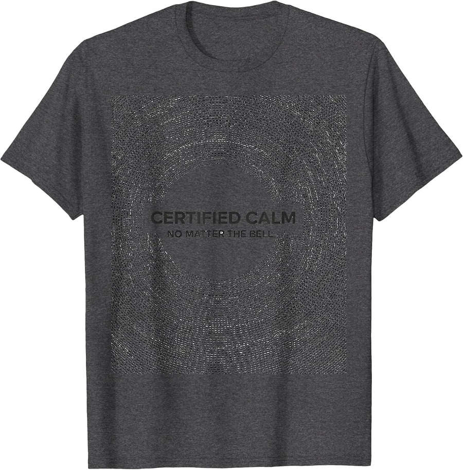 Men's Certified Calm No Matter The Bell Funny School Counselor T-Shirt - Dark Heather Grey