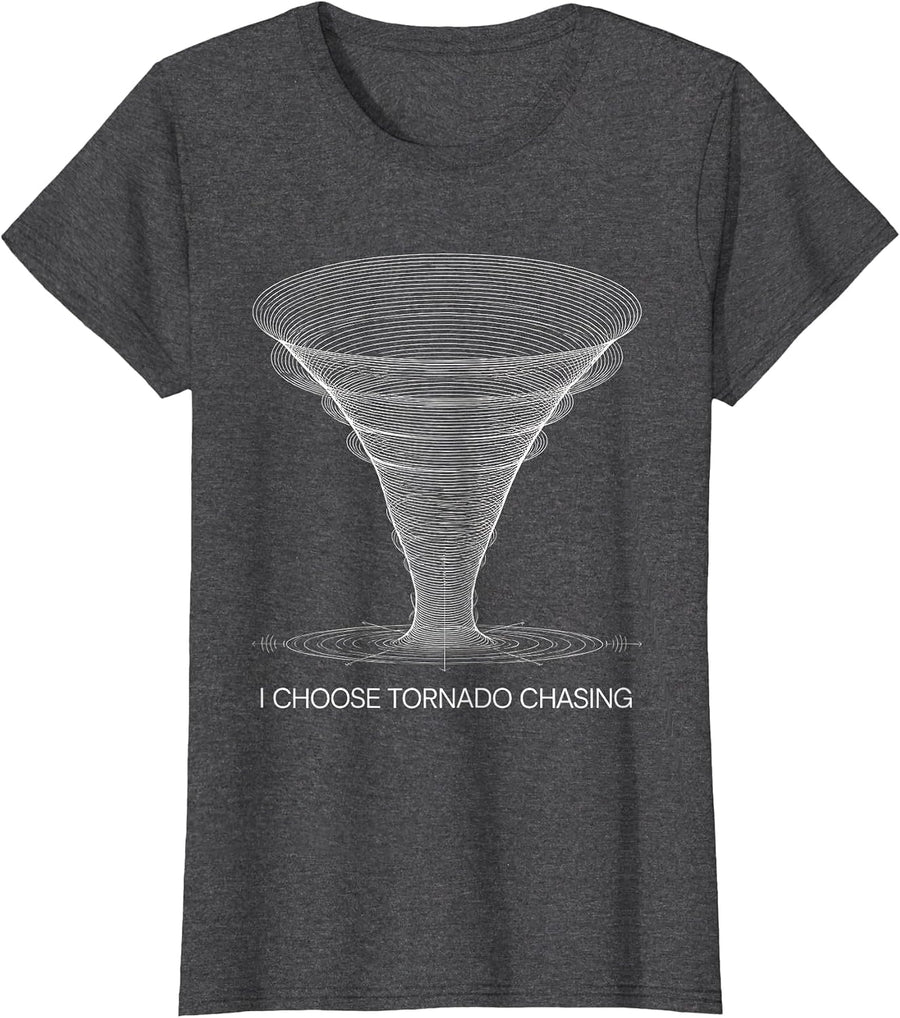 Women's I Choose Tornado Chasing Monochromatic Storm Chaser T-Shirt - Dark Heather Grey