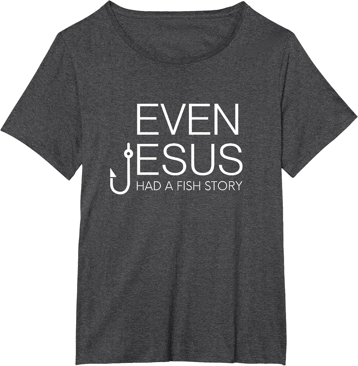Fishing Lovers Christian Shirt - Even Jesus Had A Fish Story T-Shirt - Dark Heather Grey