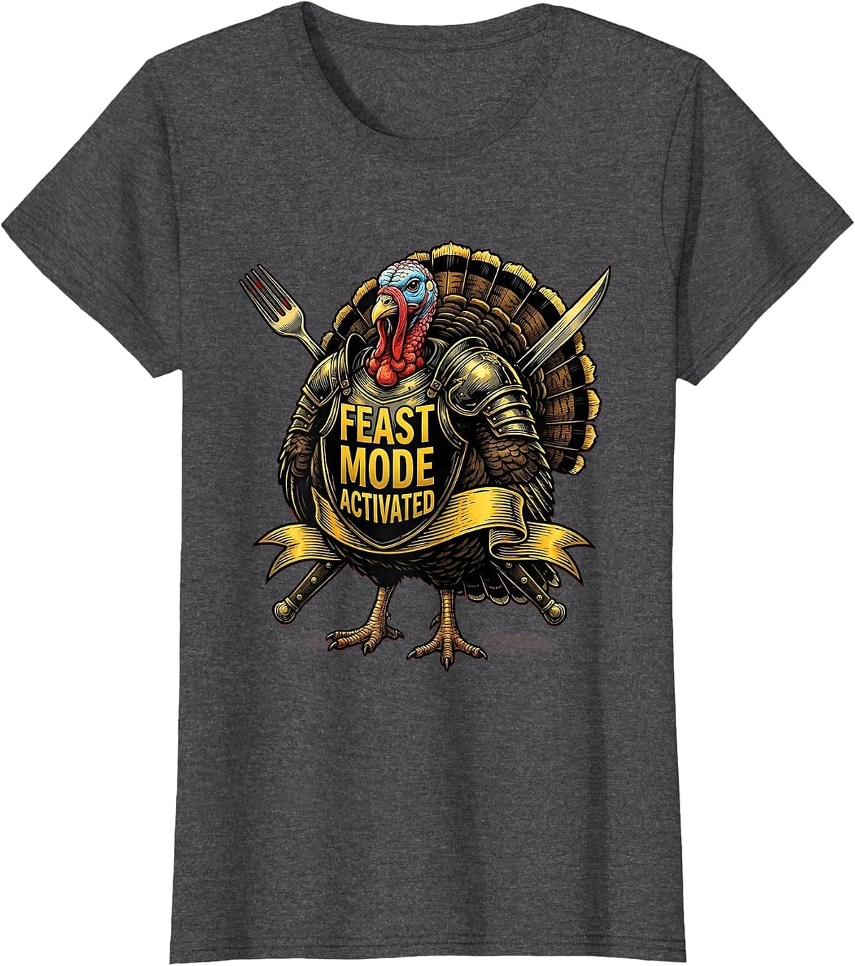 Women's Feast Mode Activated Funny Thanksgiving Design T-Shirt - Dark Heather Grey