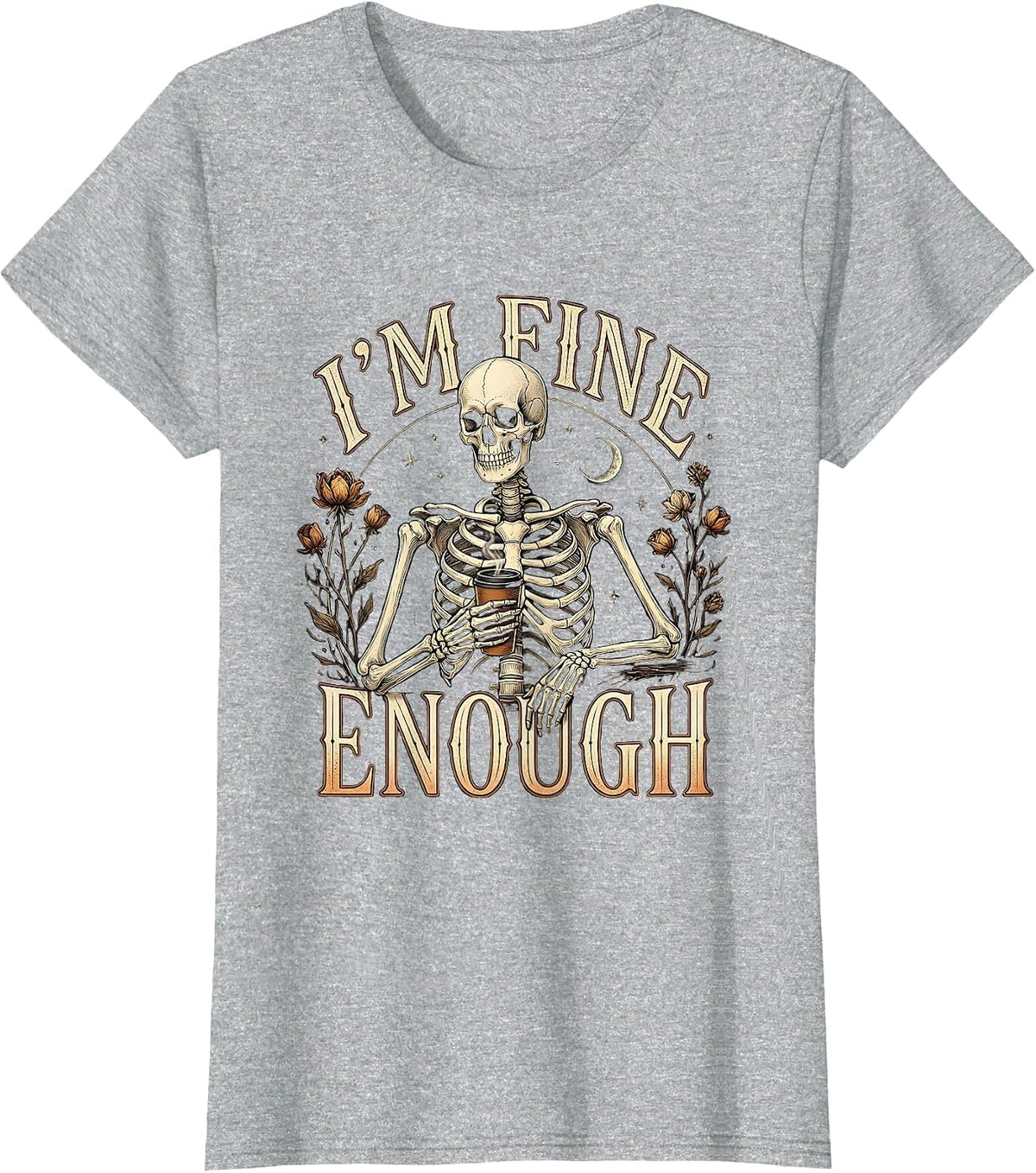 I’m Fine Enough Whimsical Dry Humor Halloween Skeleton T-Shirt - Heather Grey