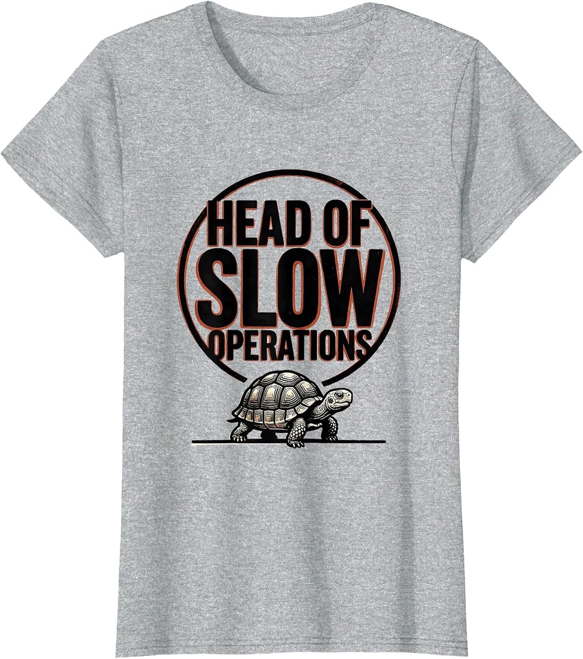 Women's Head Of Slow Operations Funny Tortoise Lover Animal Humor T-Shirt - Heather Grey