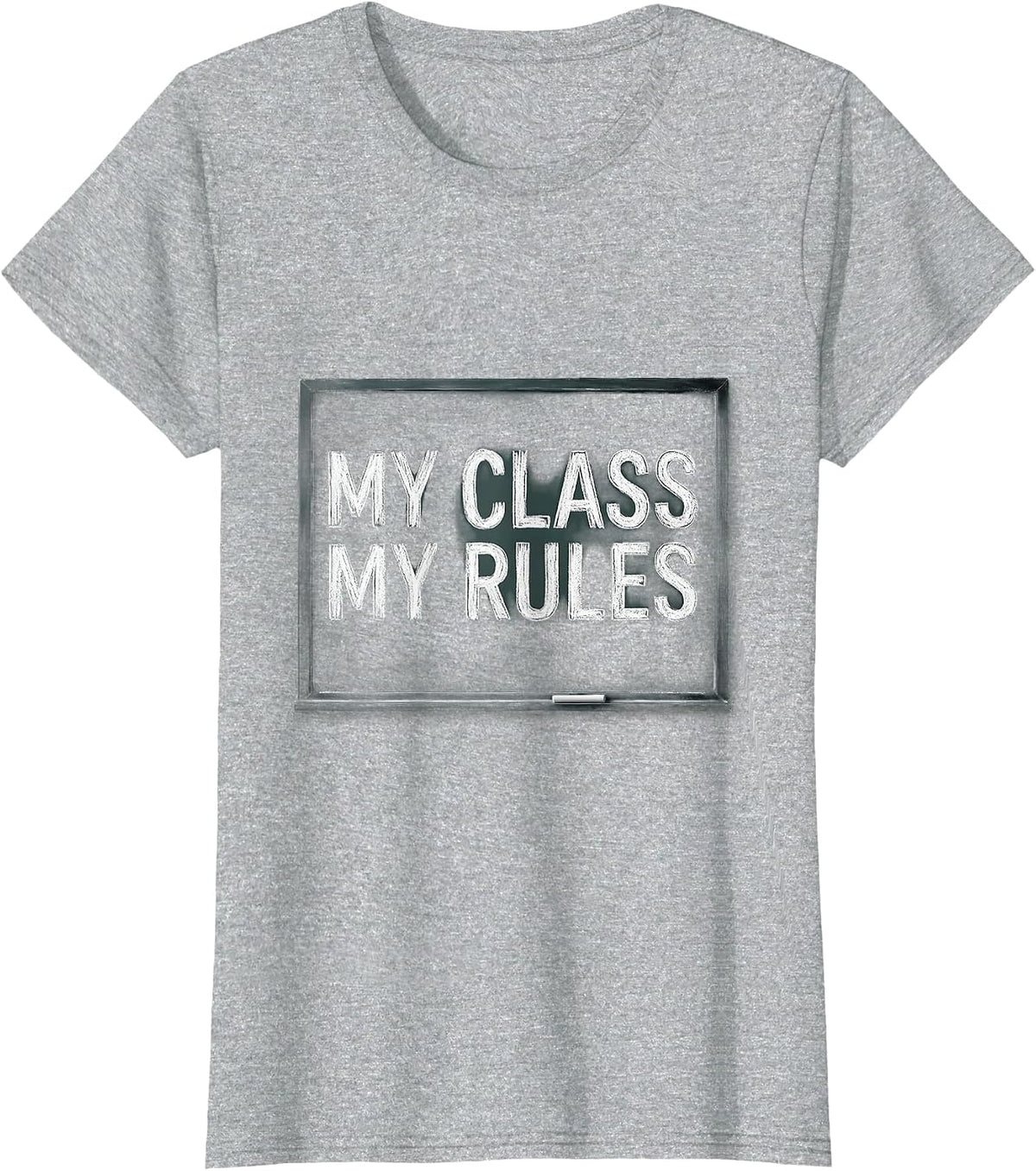 My Class My Rules Third Grade Teacher Design T-Shirt - Heather Grey