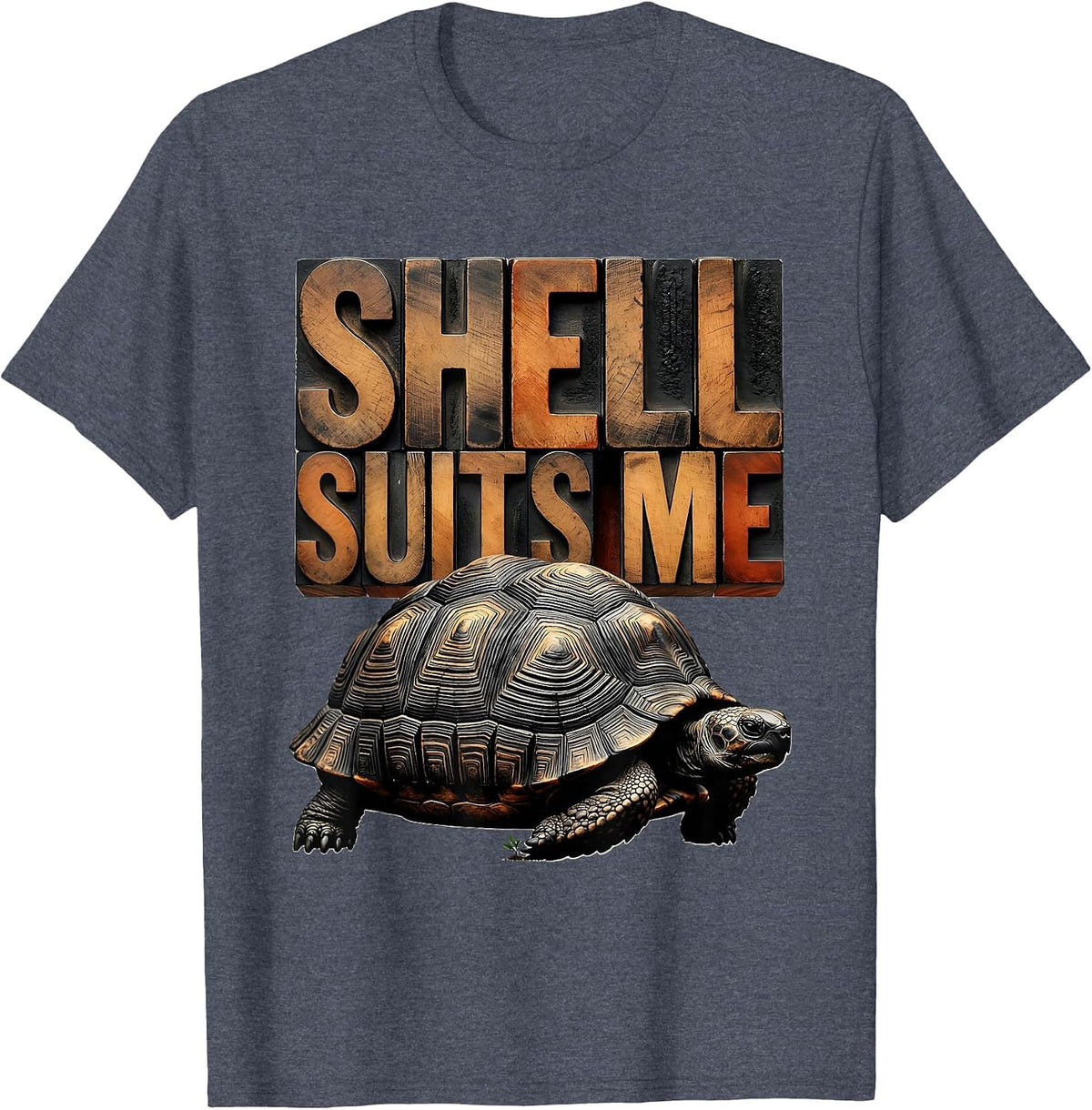 Shell Suits Me Funny Tortoise Lover Pet Humor T-Shirt - Heather Blue