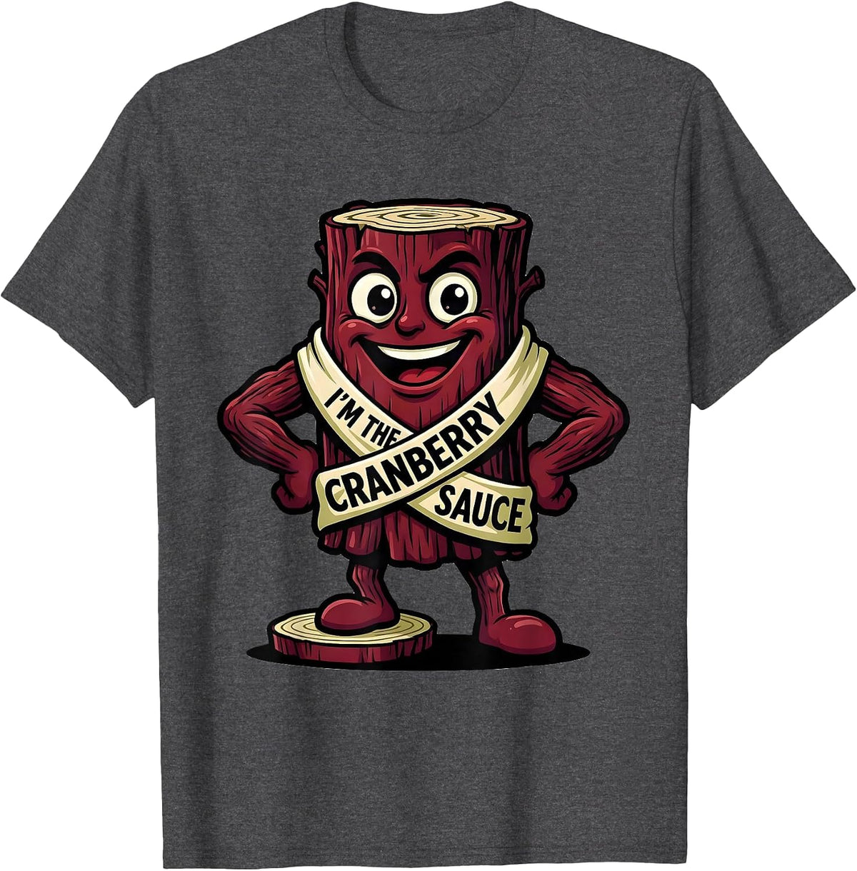 I'm The Cranberry Sauce Funny Thanksgiving Food Matching T-Shirt - Dark Heather Grey