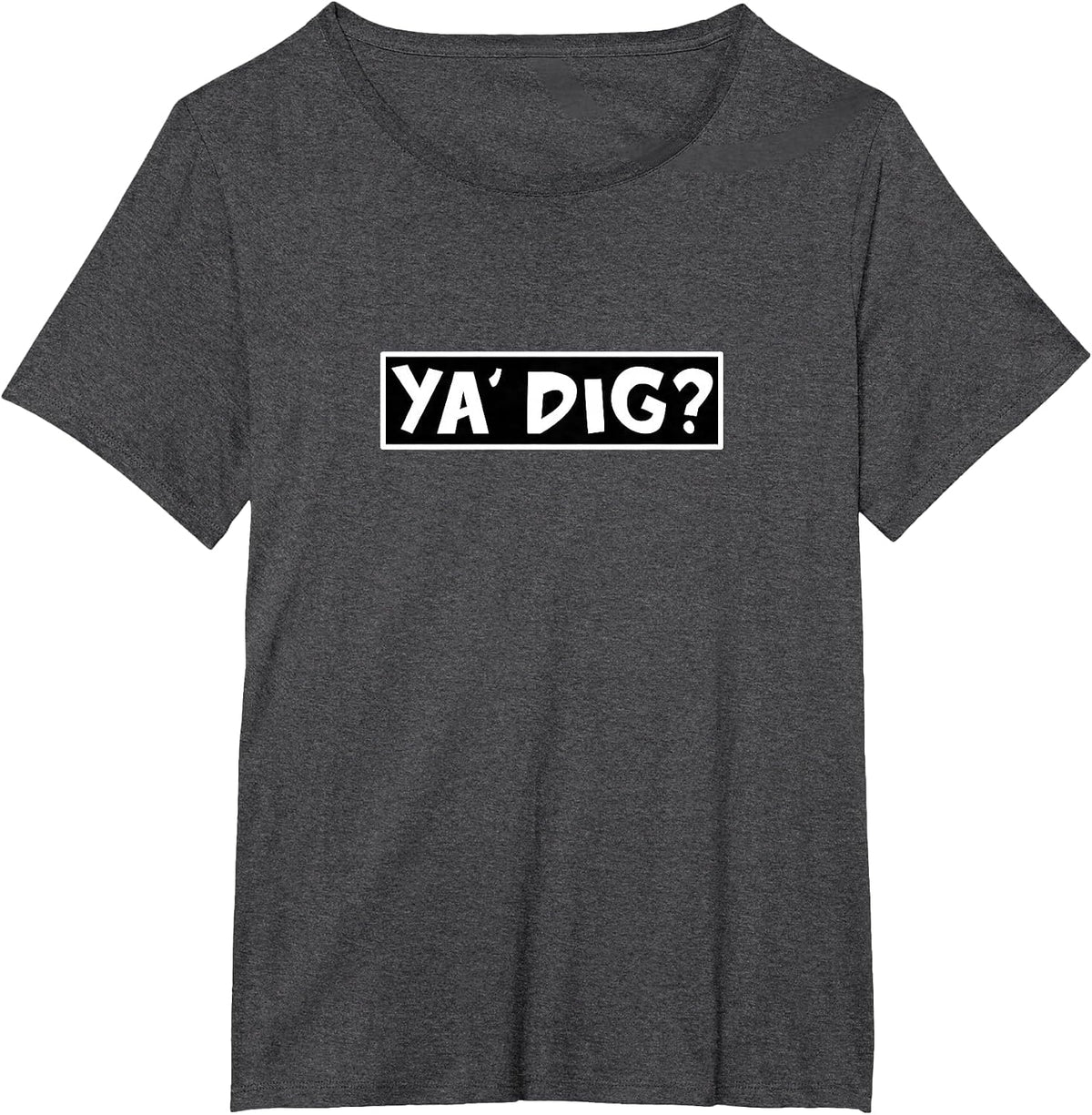 Ya Dig? Funny Paleontology Playful Pun Archaeology Geology T-Shirt - Dark Heather Grey