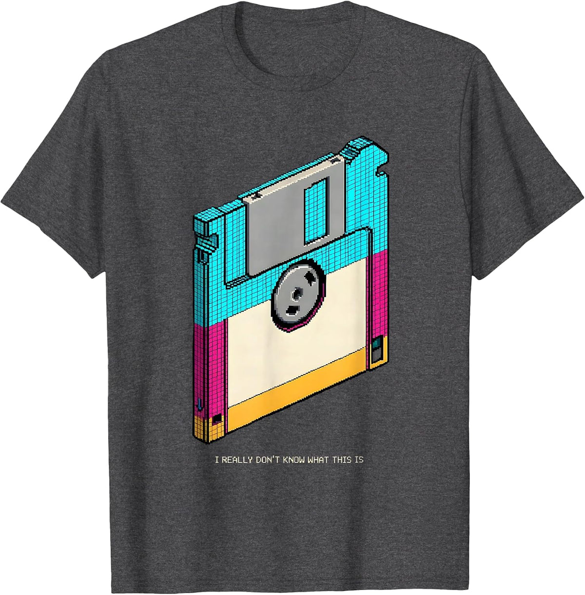 I Really Don't Know What This Is Pixel Art Retro 80s 90s T-Shirt - Dark Heather Grey