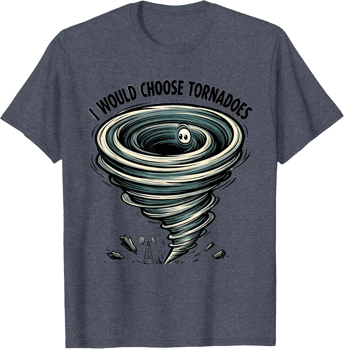 I Would Choose Tornadoes Funny Storm Chaser Meteorology Kids T-Shirt - Heather Blue