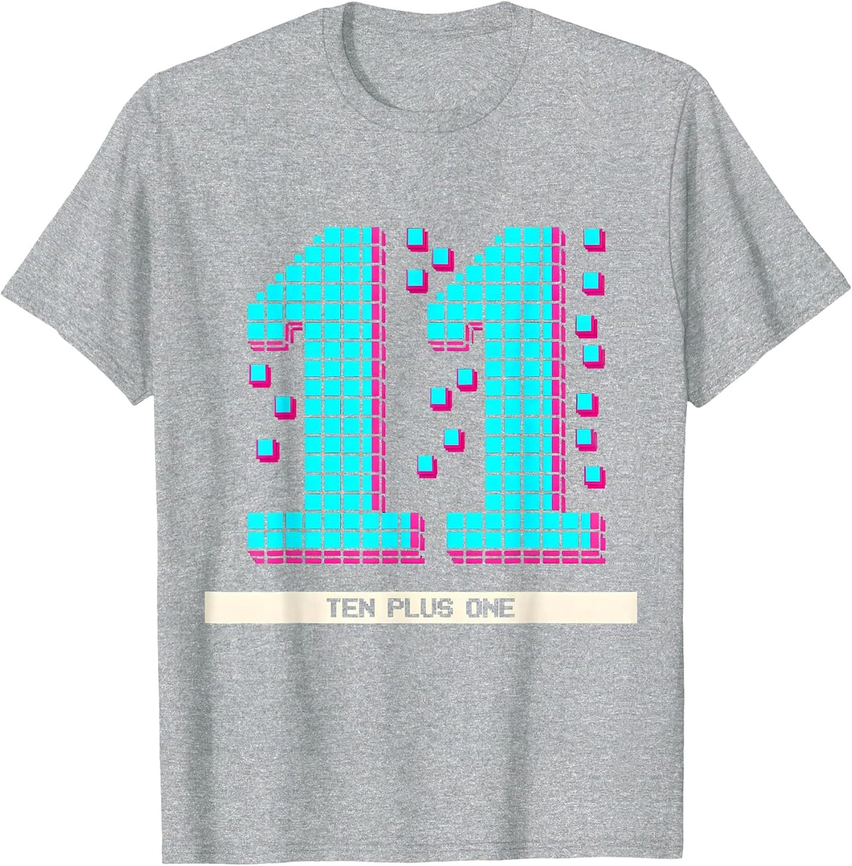 Men's 11, Ten Plus One Pixel Art Funny Birthday Age Milestone Meme T-Shirt - Heather Grey