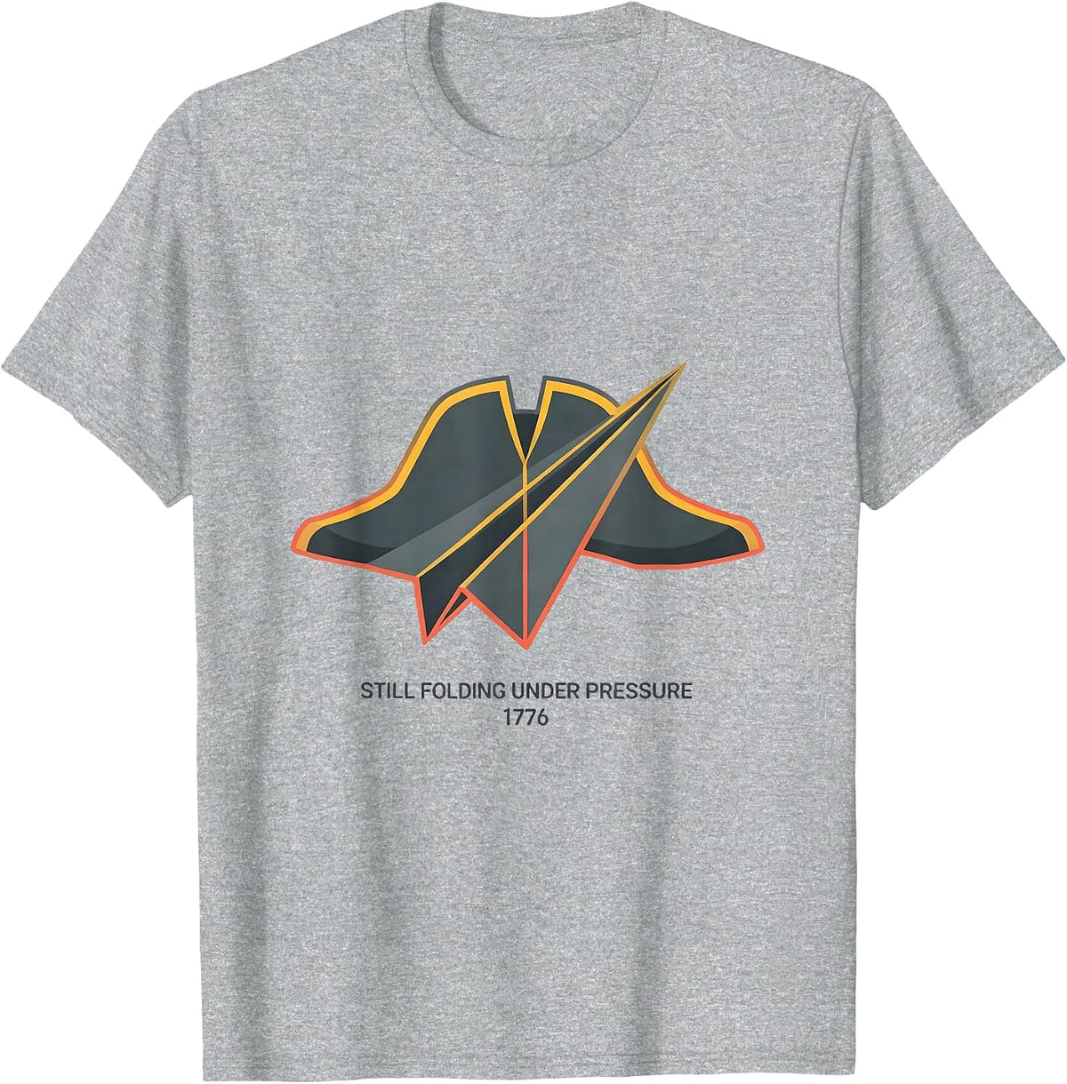 Men's Still Folding Under Pressure, 1776 Funny History Buff T-Shirt - Heather Grey