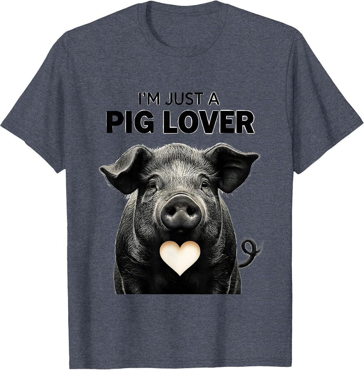 I’m Just A Pig Lover Funny Farm Animal Lover Gift T-Shirt - Heather Blue