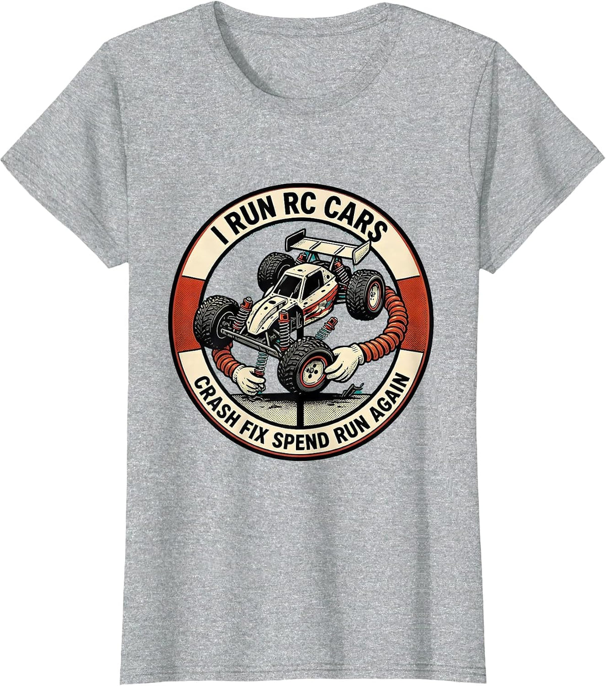 Women's I Run RC Cars, Crash, Fix, Spend, Run Again RC Racer T-Shirt - Heather Grey
