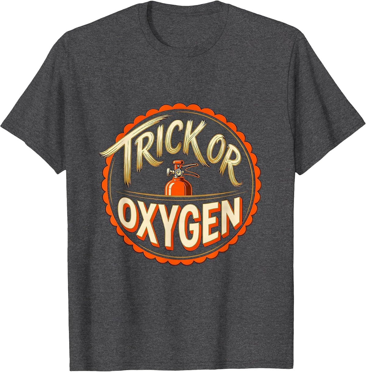 Men's Trick Or Oxygen Funny Respiratory Therapist Halloween Shift T-Shirt - Dark Heather Grey