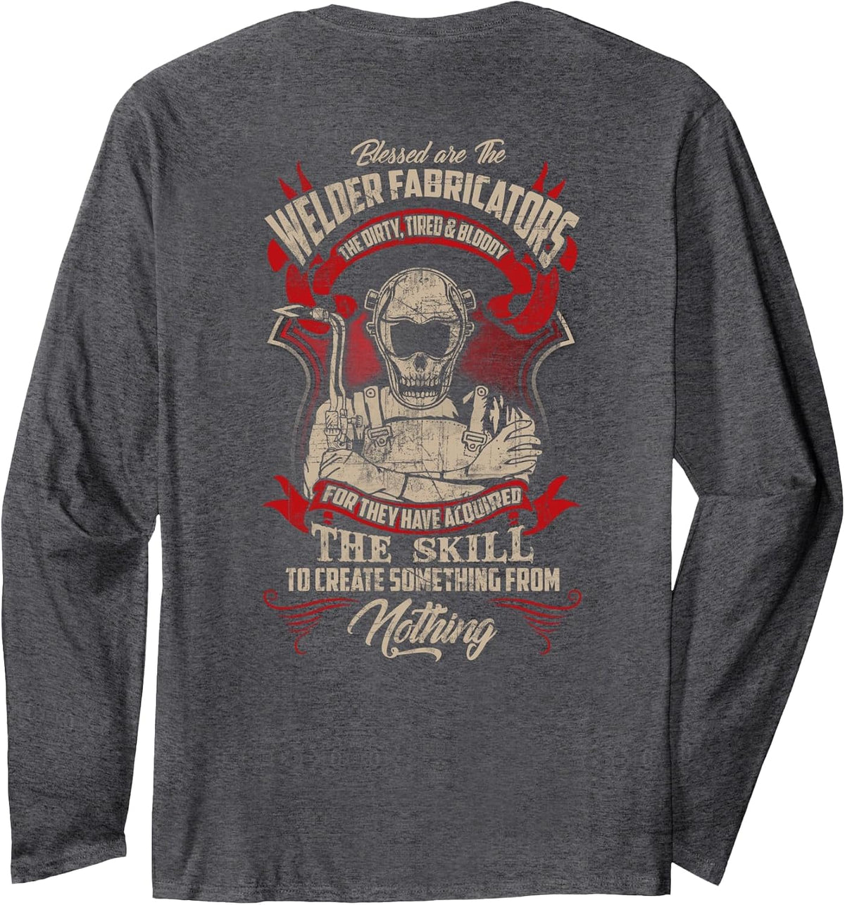 Welder Fabricators Funny Welders Welding Back Long Sleeve T-Shirt - Adult Unisex Dark Heather Grey