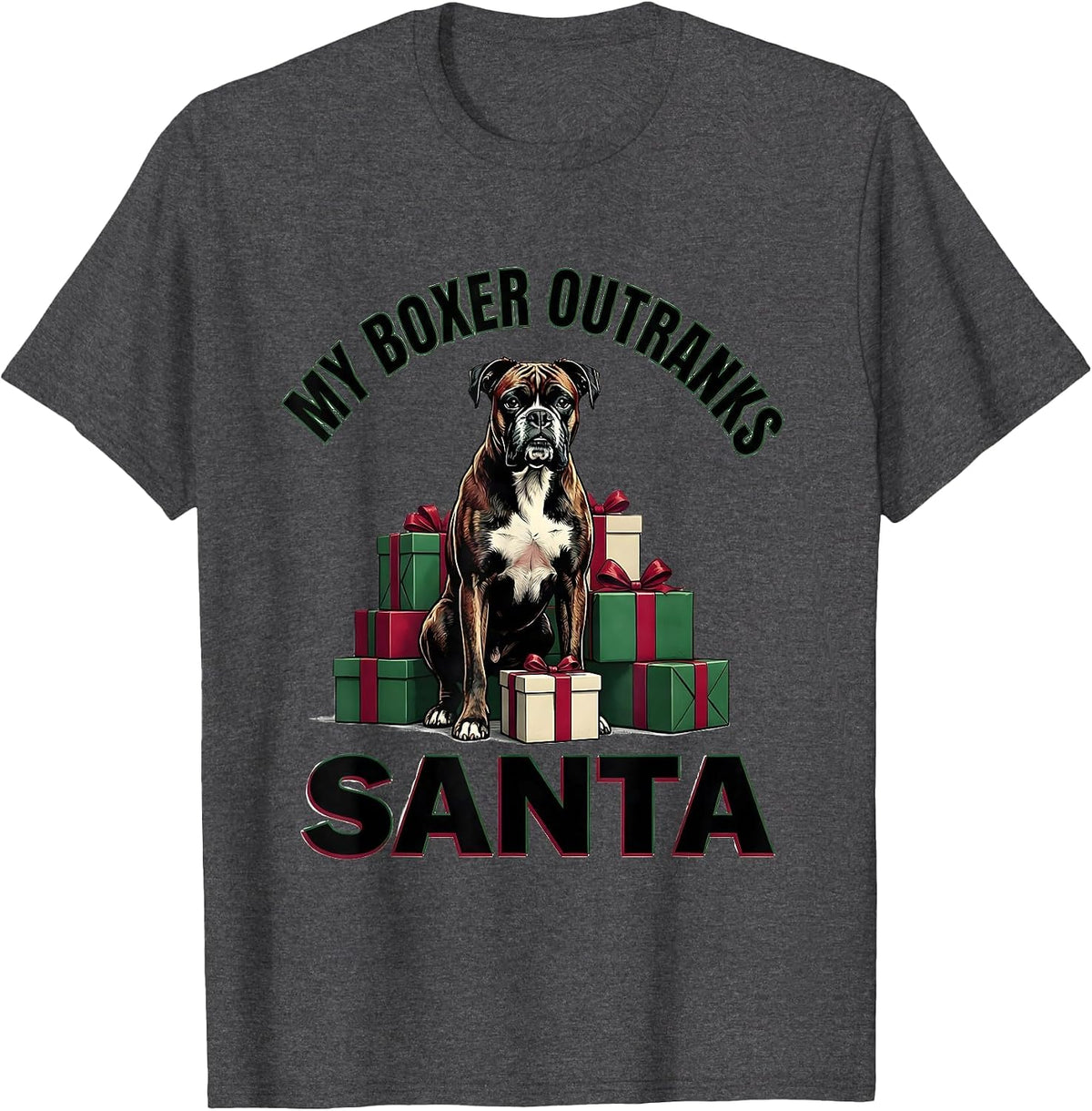 Men's My Boxer Outranks Santa Funny Christmas Boxer Dog Lover Gift T-Shirt - Dark Heather Grey