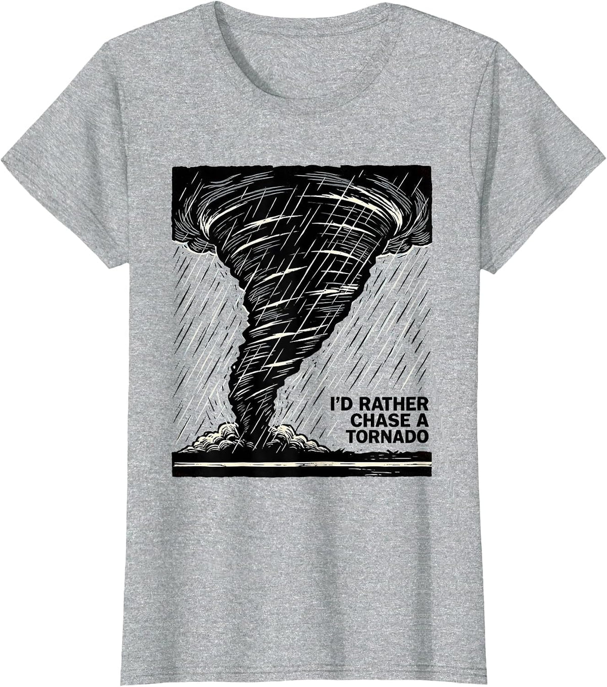 Women's I'd Rather Chase A Tornado Linocut Storm Chaser Meteorology T-Shirt - Heather Grey