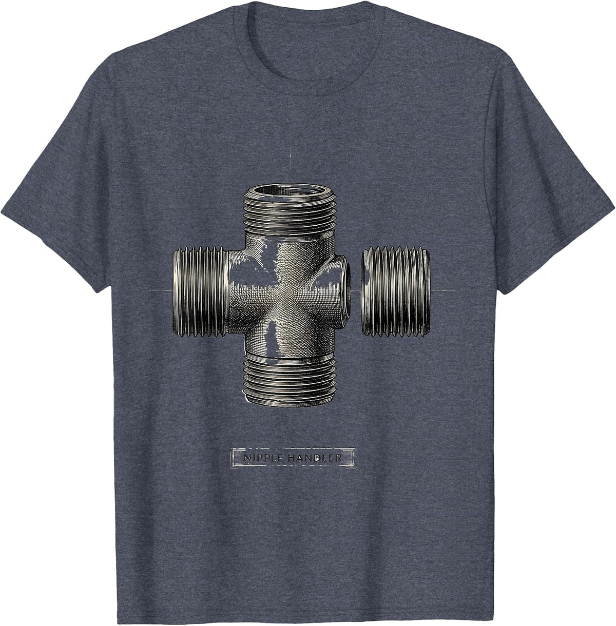 Nipple Handler Funny Plumber Pipefitter Occupational Humor T-Shirt - Heather Blue