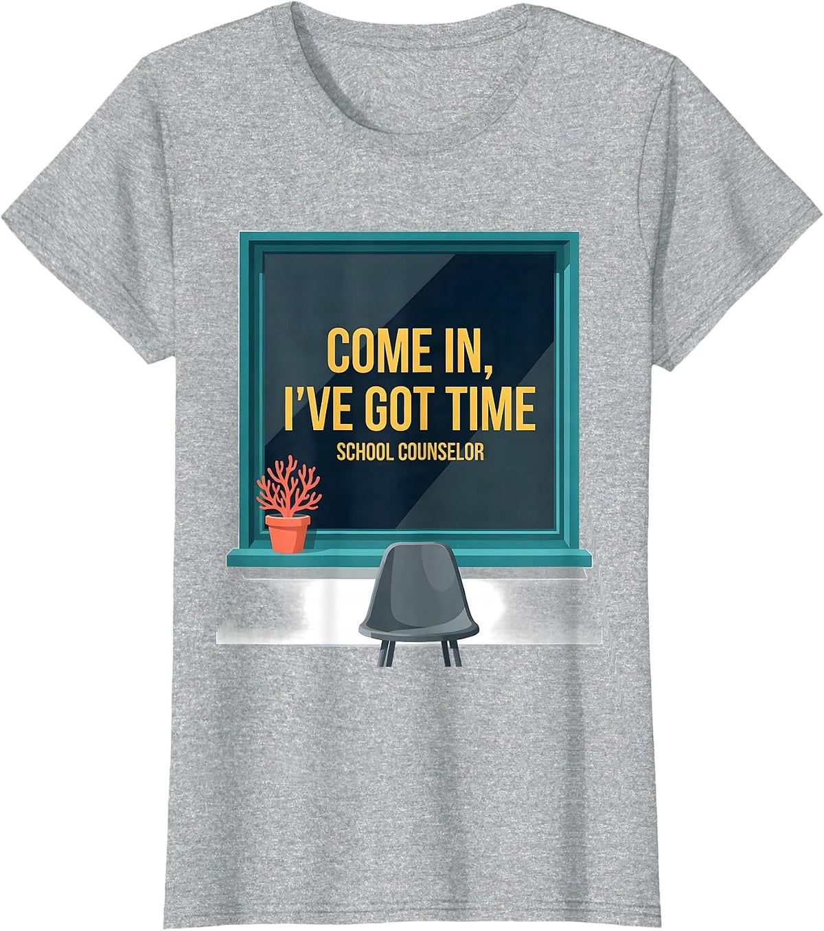 Come In, I've Got Time School Counselor T-Shirt - Heather Grey