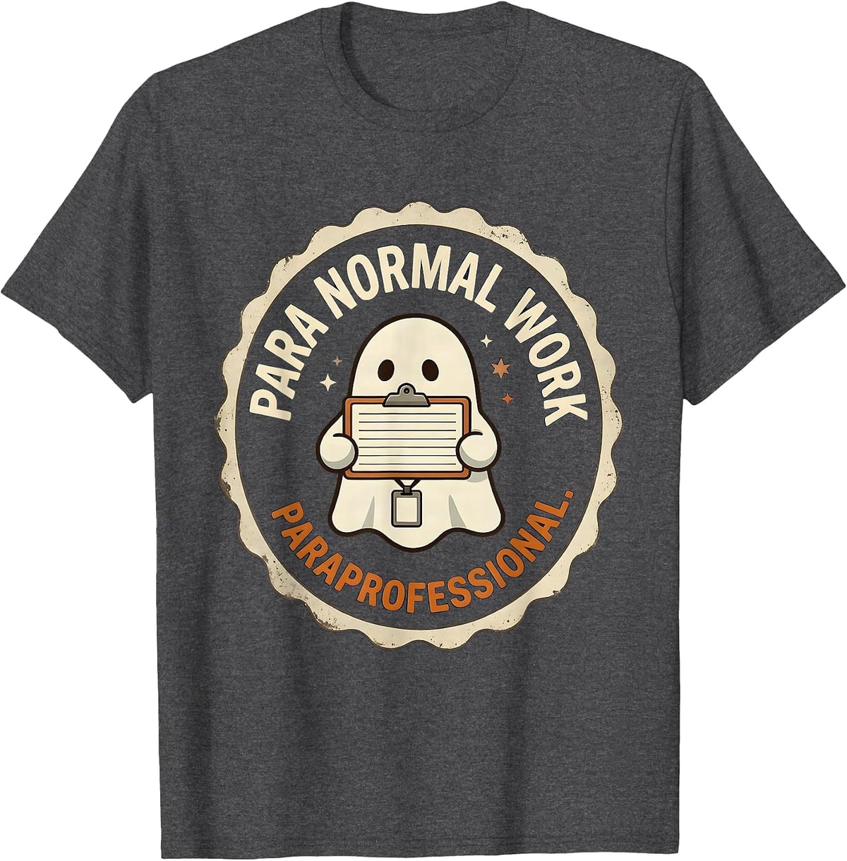 Para Normal Work Paraprofessional Ghost Halloween Emblem T-Shirt - Dark Heather Grey