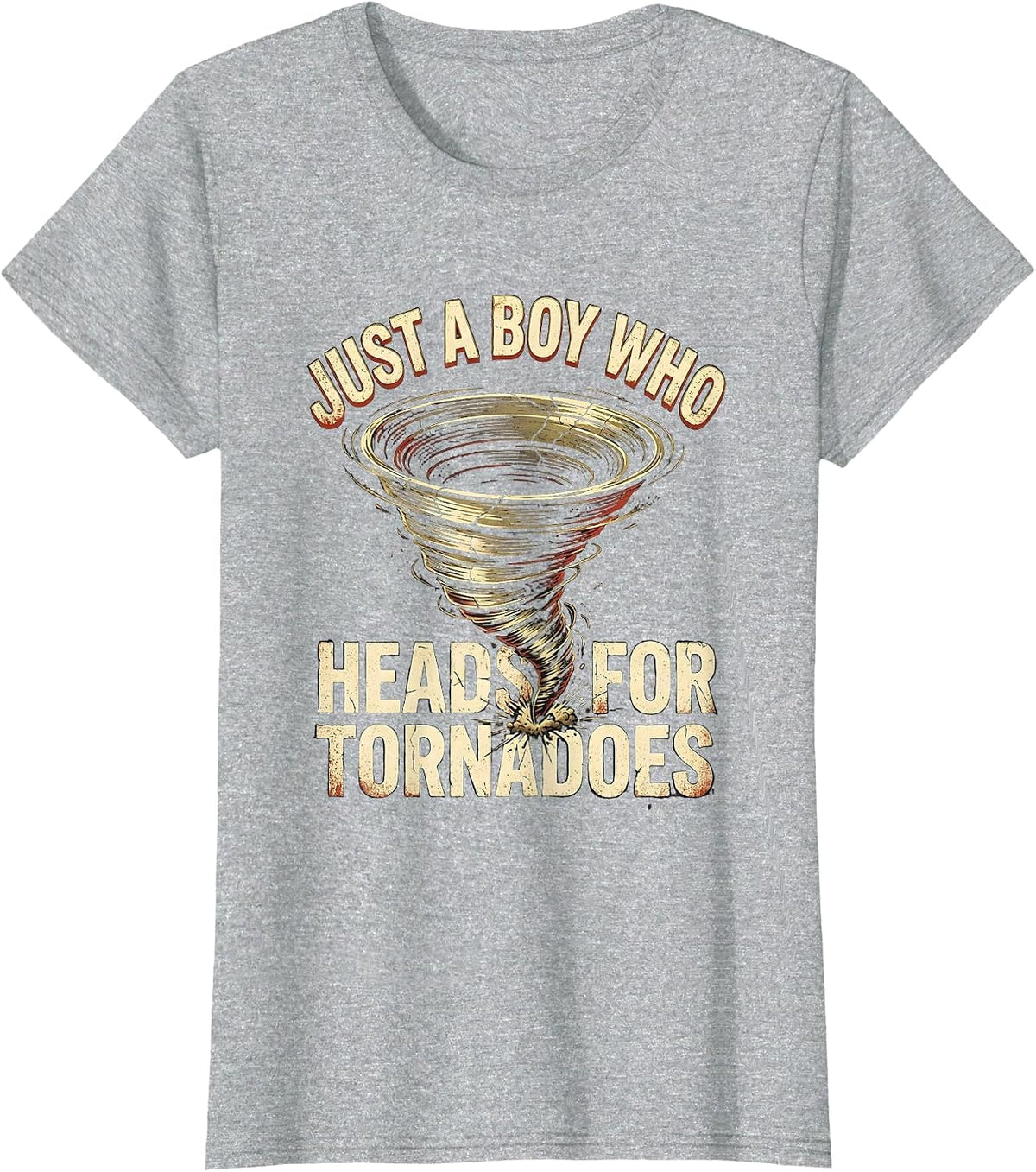 Just A Boy Who Heads For Tornadoes Distressed Storm Chaser T-Shirt - Heather Grey