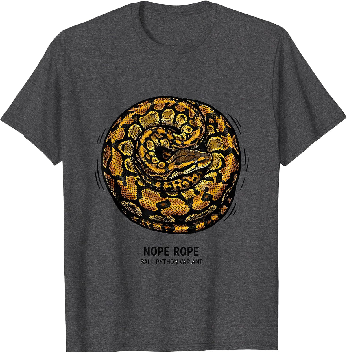 Nope Rope Ball Python Variant Funny Snake Lover Humor T-Shirt - Dark Heather Grey