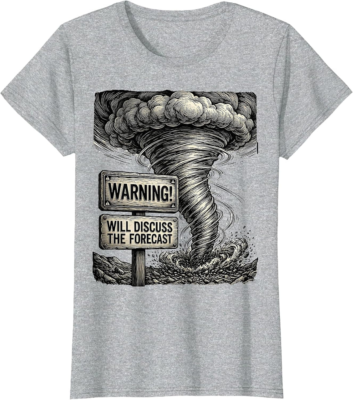 Women's Warning: Will Discuss The Forecast Funny Storm Chaser T-Shirt - Heather Grey