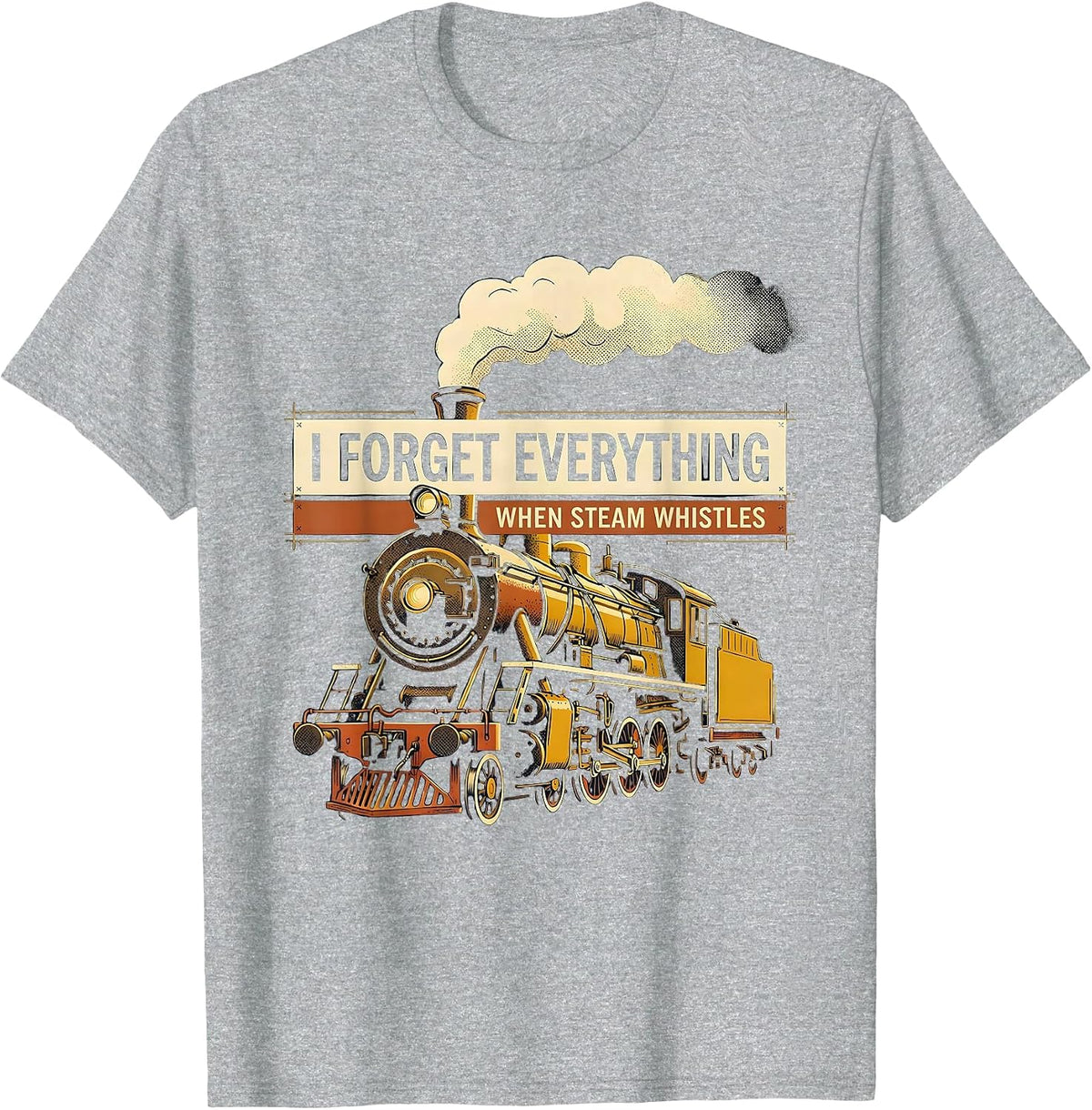Men's I Forget Everything When Steam Whistles Train Enthusiast T-Shirt - Heather Grey