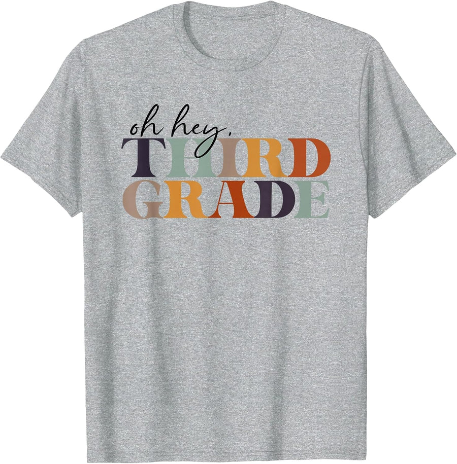Oh Hey Third Grade Back to School for Teachers and Students T-Shirt - Heather Grey