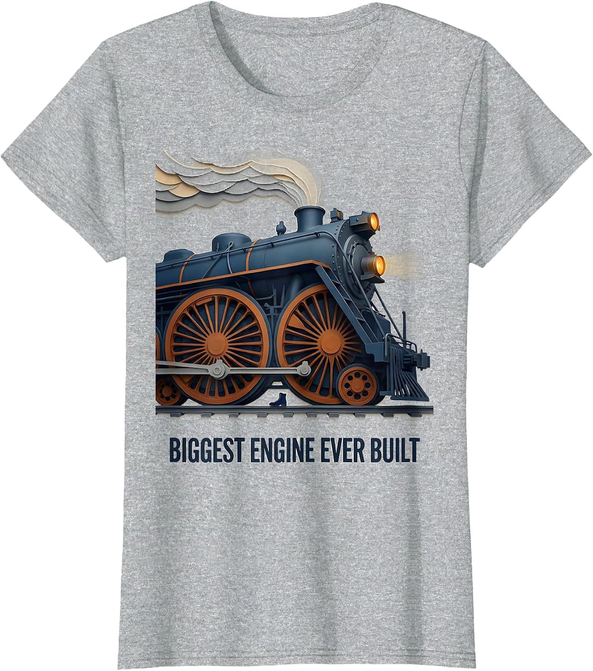 Women's Biggest Engine Ever Built Vintage Steam Locomotive Train T-Shirt - Heather Grey
