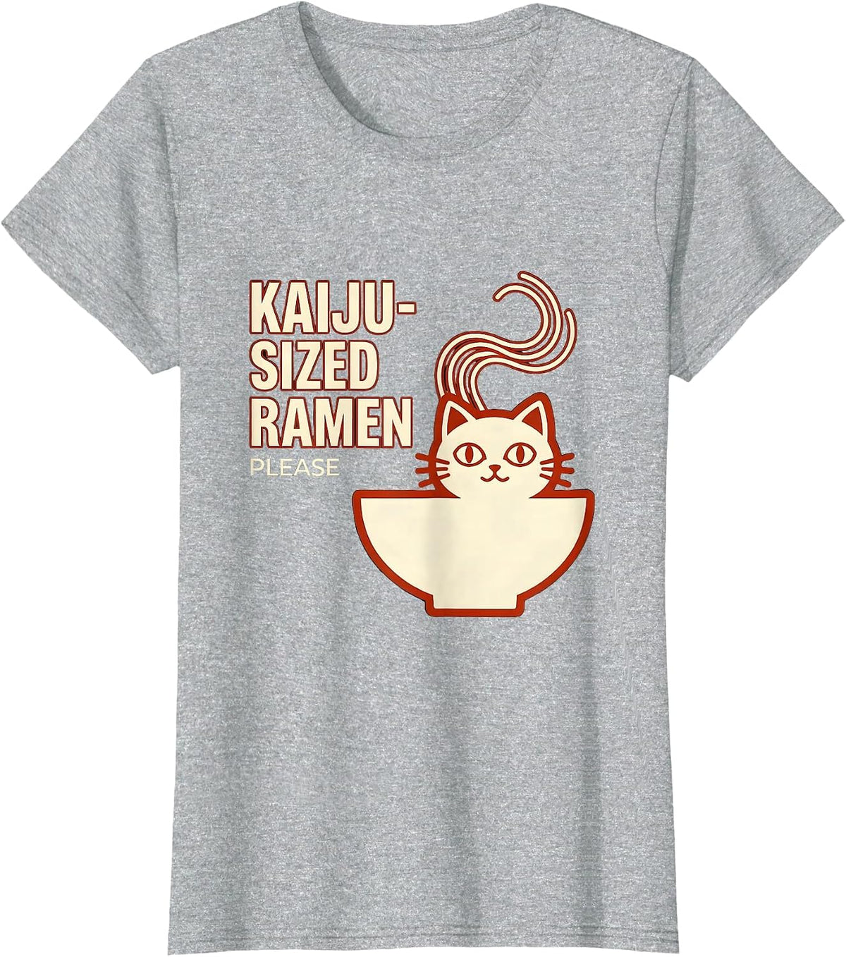 Women's Kaiju-Sized Ramen Please Funny Cat Anime Otaku Gift T-Shirt - Heather Grey