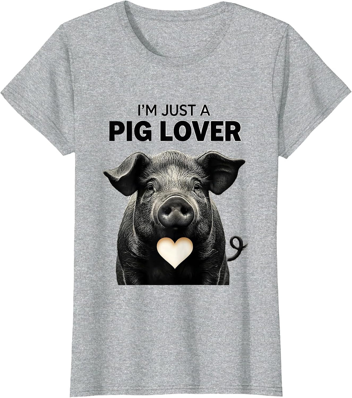 I’m Just A Pig Lover Funny Farm Animal Lover Gift T-Shirt - Heather Grey