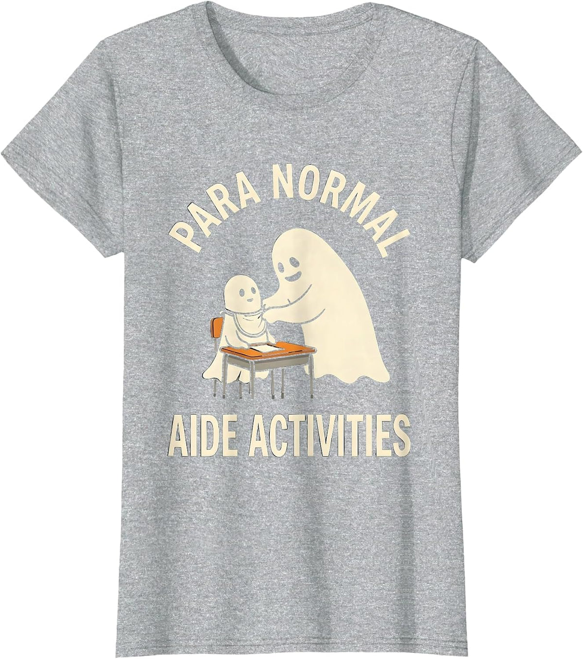 Para Normal Aide Activities Funny Ghost Paraprofessional T-Shirt - Heather Grey