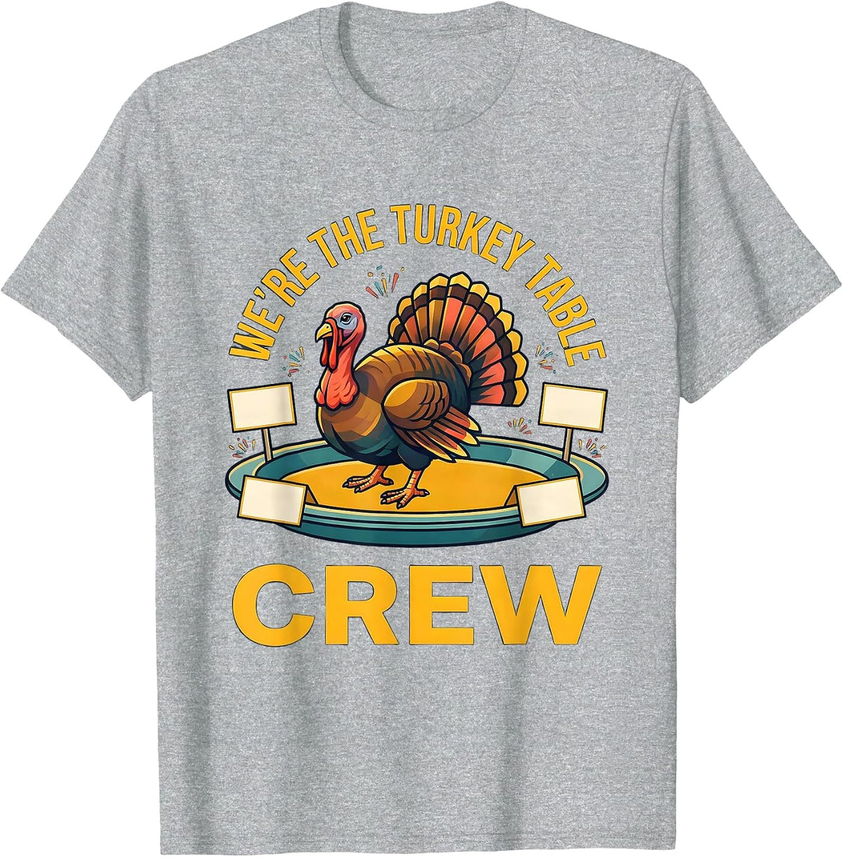 Men's We're The Turkey Table Crew Funny Thanksgiving Family Crew T-Shirt - Heather Grey
