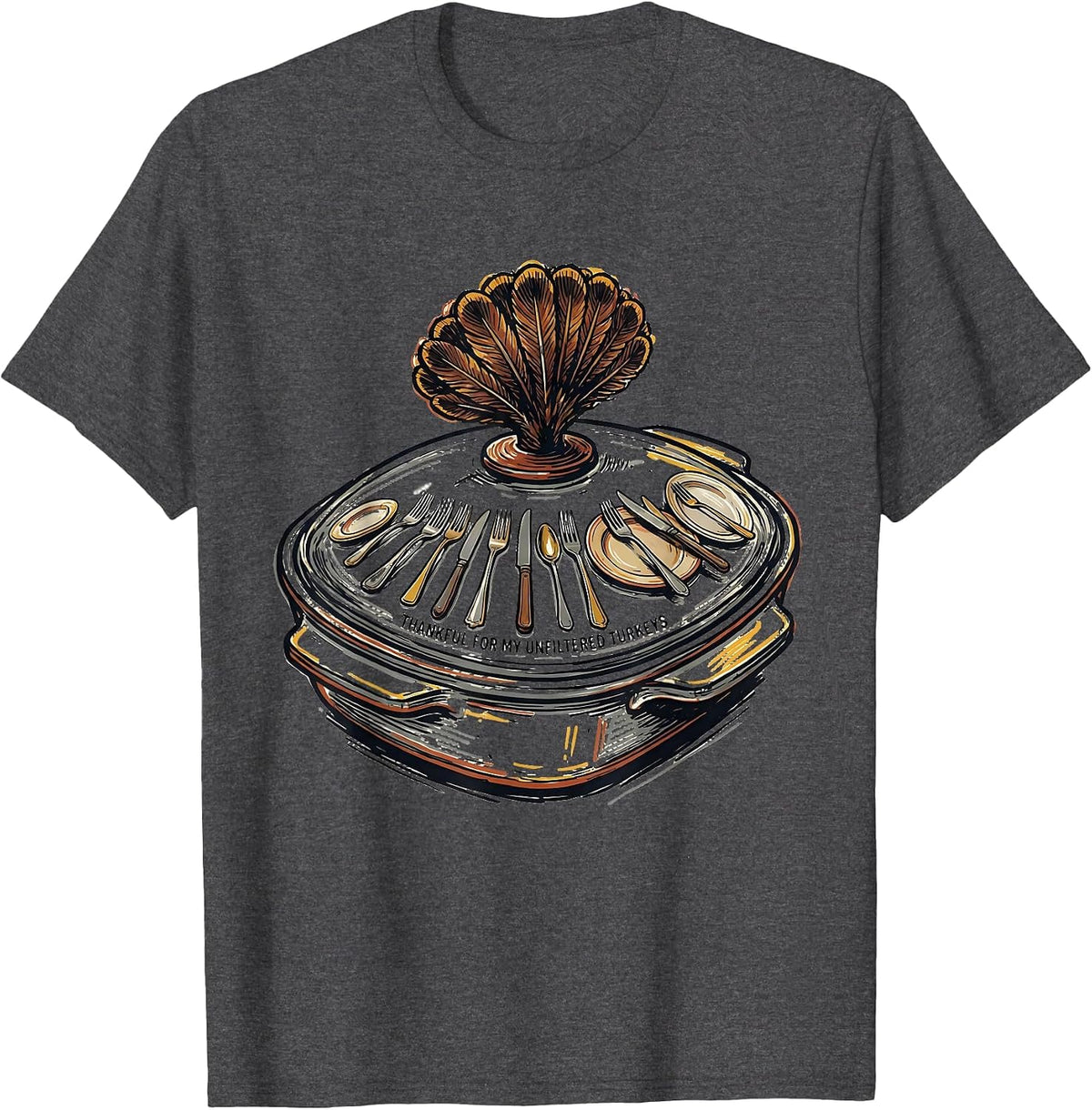 Thankful For My Unfiltered Turkeys Funny Turkey Family T-Shirt - Dark Heather Grey