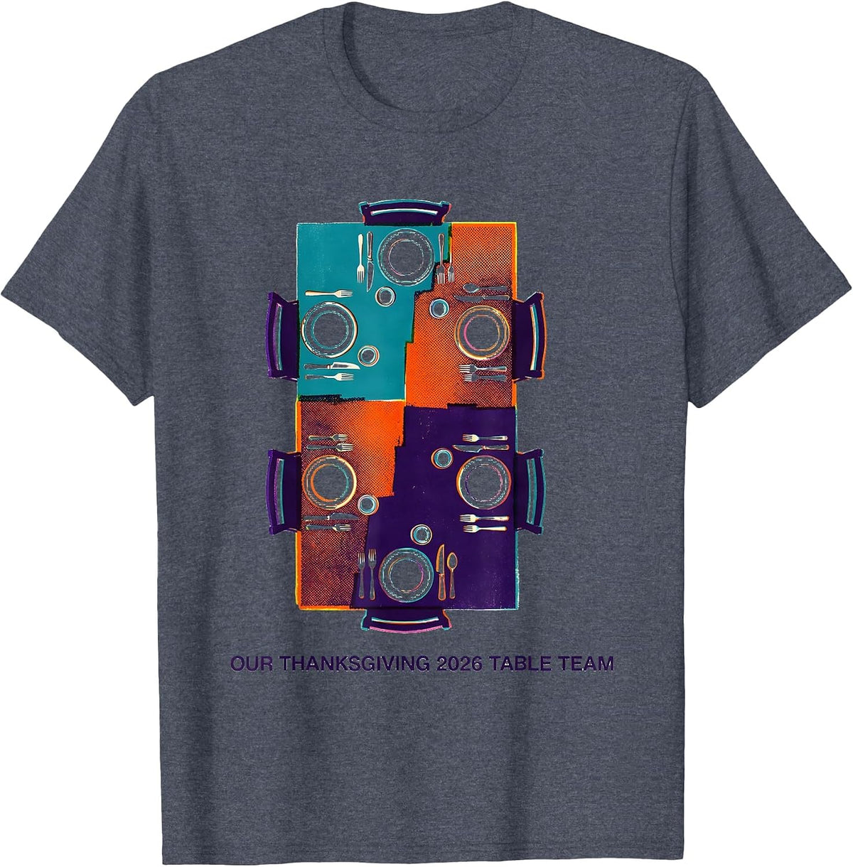 Our Thanksgiving 2026 Table Team Family Crew Holiday Humor T-Shirt - Heather Blue