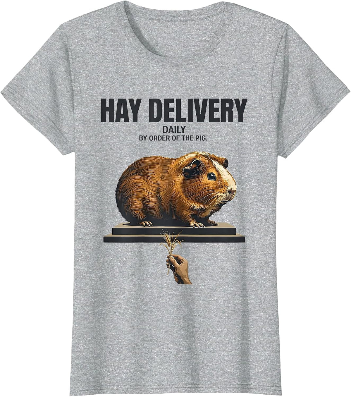 Women's Hay Delivery, Daily, By Order Of The Pig Funny T-Shirt - Heather Grey