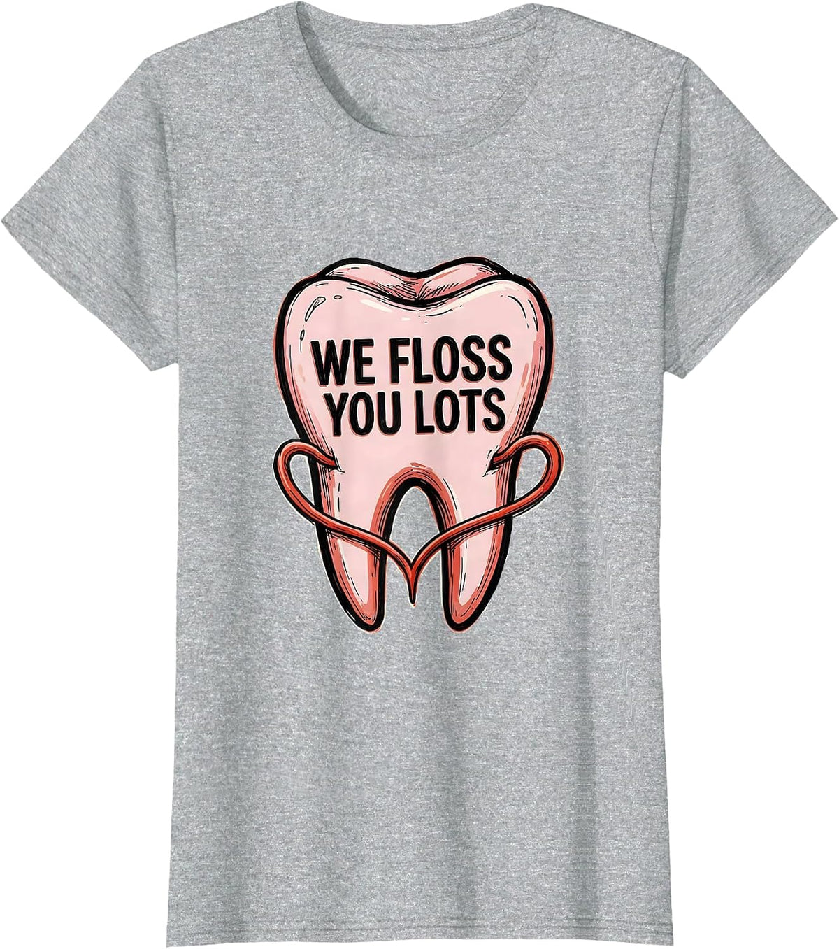 We Floss You Lots Funny Dental Valentines Day Dentist T-Shirt - Heather Grey