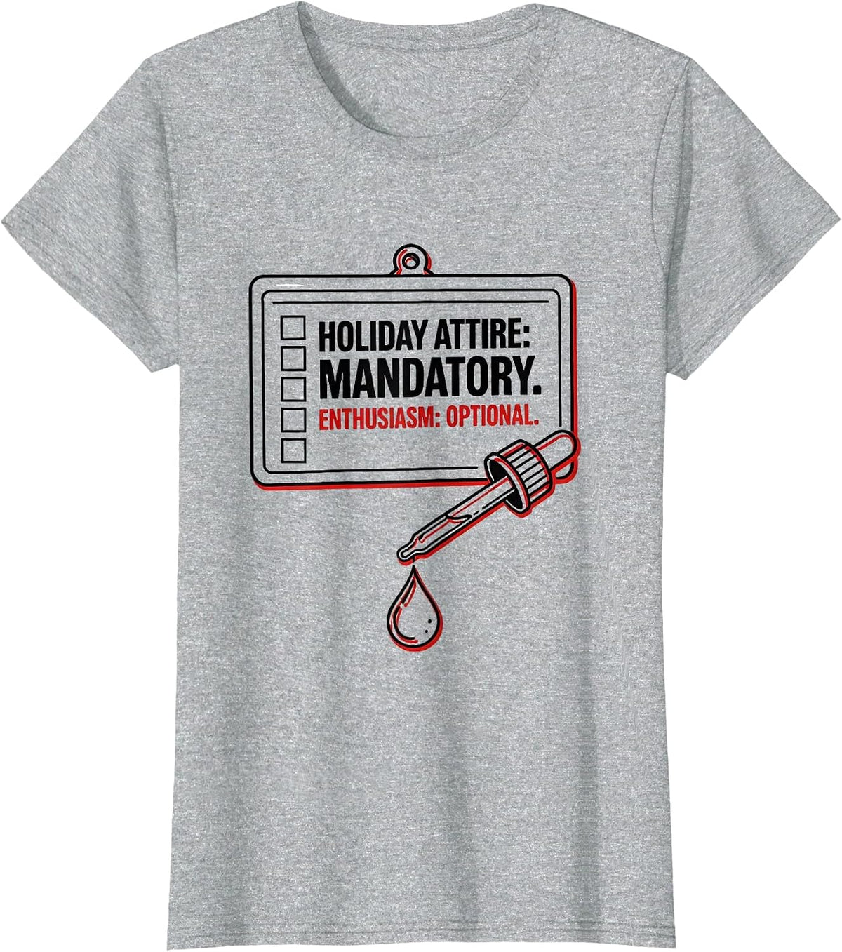 Women's Holiday Attire: Mandatory. Enthusiasm: Optional. Science Lab T-Shirt - Heather Grey