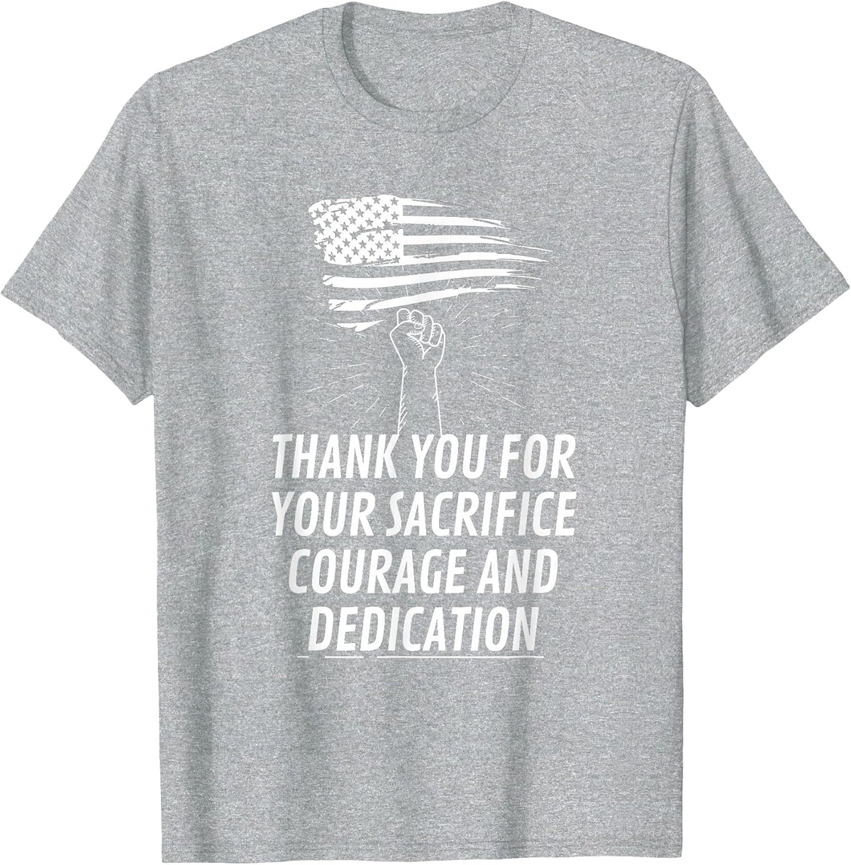 Veteran Day Thank You for Your Sacrifice Brave Men and Women T-Shirt - Heather Grey