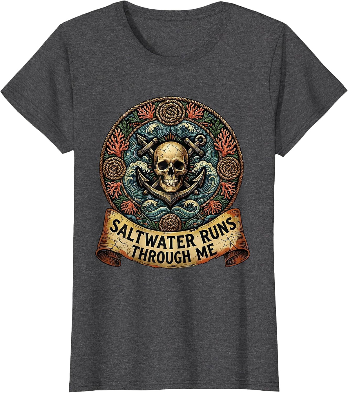 Women's Saltwater Runs Through Me Pirate Design T-Shirt - Dark Heather Grey