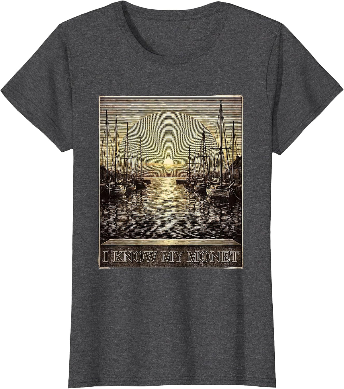 Women's I Know My Monet Funny Art History Artist Humor Gift T-Shirt - Dark Heather Grey
